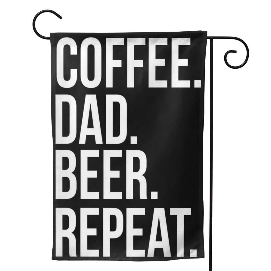 2 Pcs Garden Flag Coffee. Dad. Beer. Repeat. Funny Poster 12.5″x18″ -Mothers Day, Birthday Gifts for Mom, Dad, Wife, Husband, Daughters, Grandma, Friends