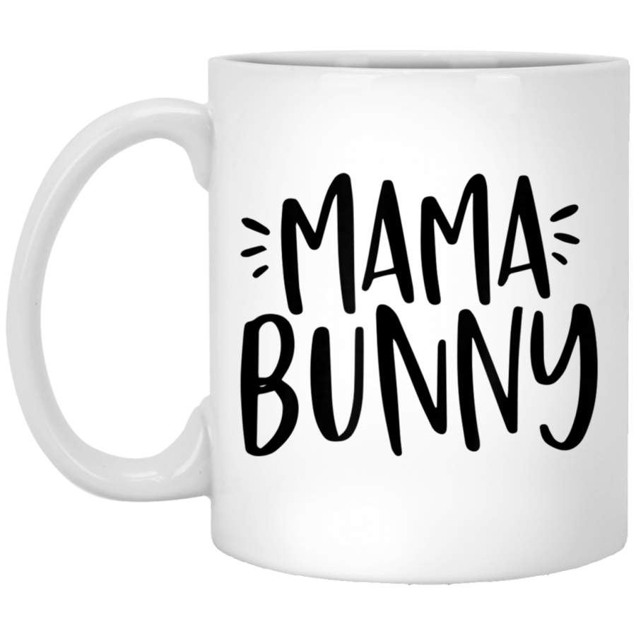 Beautiful Mama Bunny Wishes Cute Gift Happy Easter Day 11oz 15oz White Mug Happy Easter Day Funny Colors Eggs Bunny Ears Peeps Cute