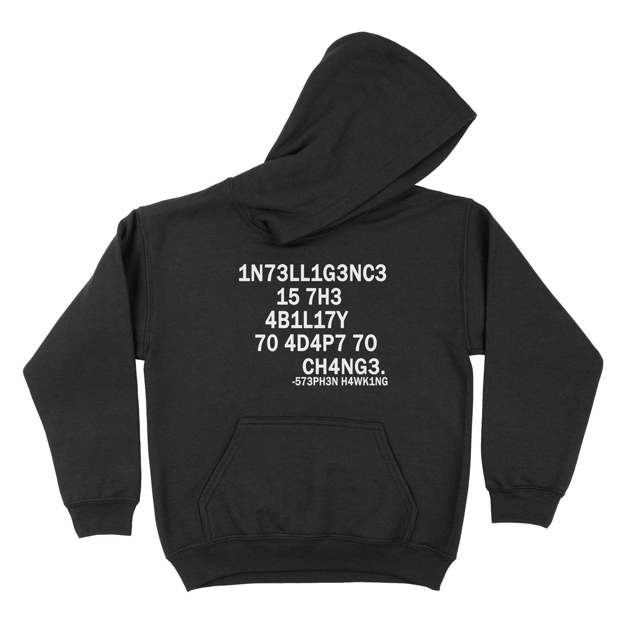 Intelligence Is The Ability To Adapt To Change Stephen Hawking Code – Standard Youth Hoodie