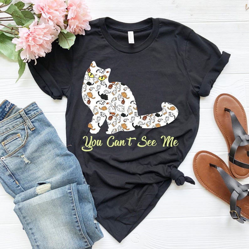 You Can’T See Cat Mom Shirt