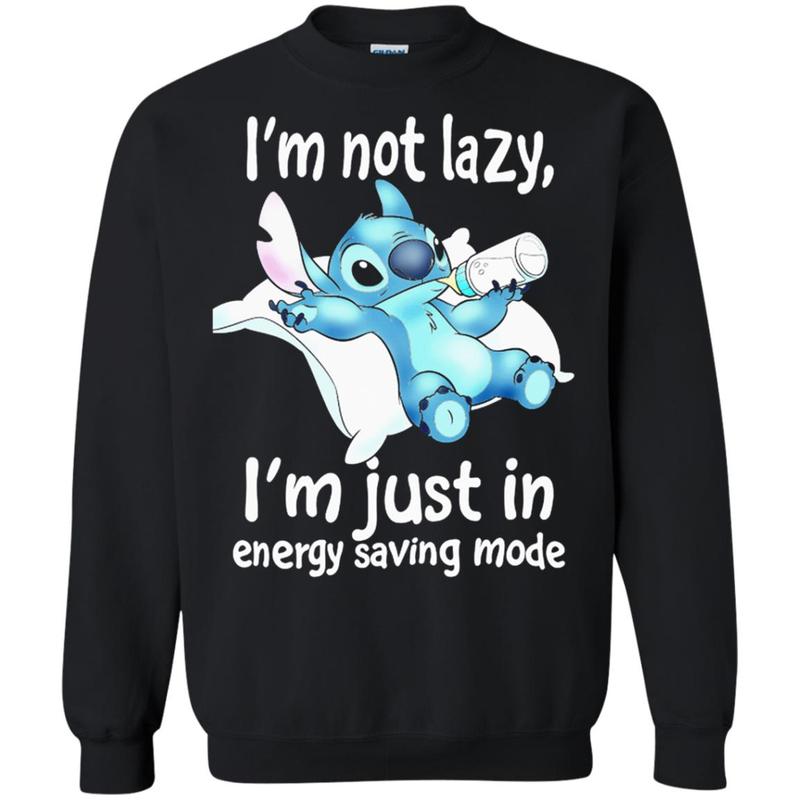 I_M Not Lazy Just In Energy Saving Mode Stitch Sweatshirt