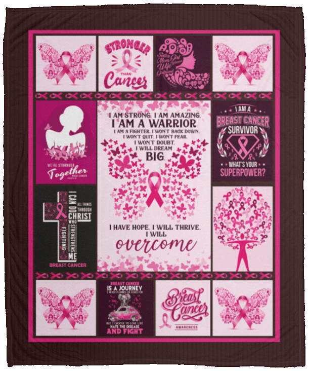 Breast Cancer Awareness I Am Strong I Am Amazing I Am A Warrior Fleece Blanket