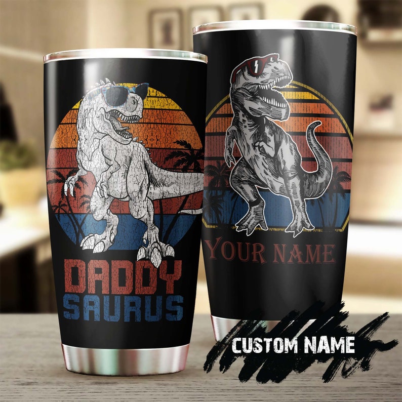 Daddy Saurus Dinosaur Personalized Tumbler-Birthday Gift Christmas Gift Father’S Day Gift For Father Dad From Son Daughter