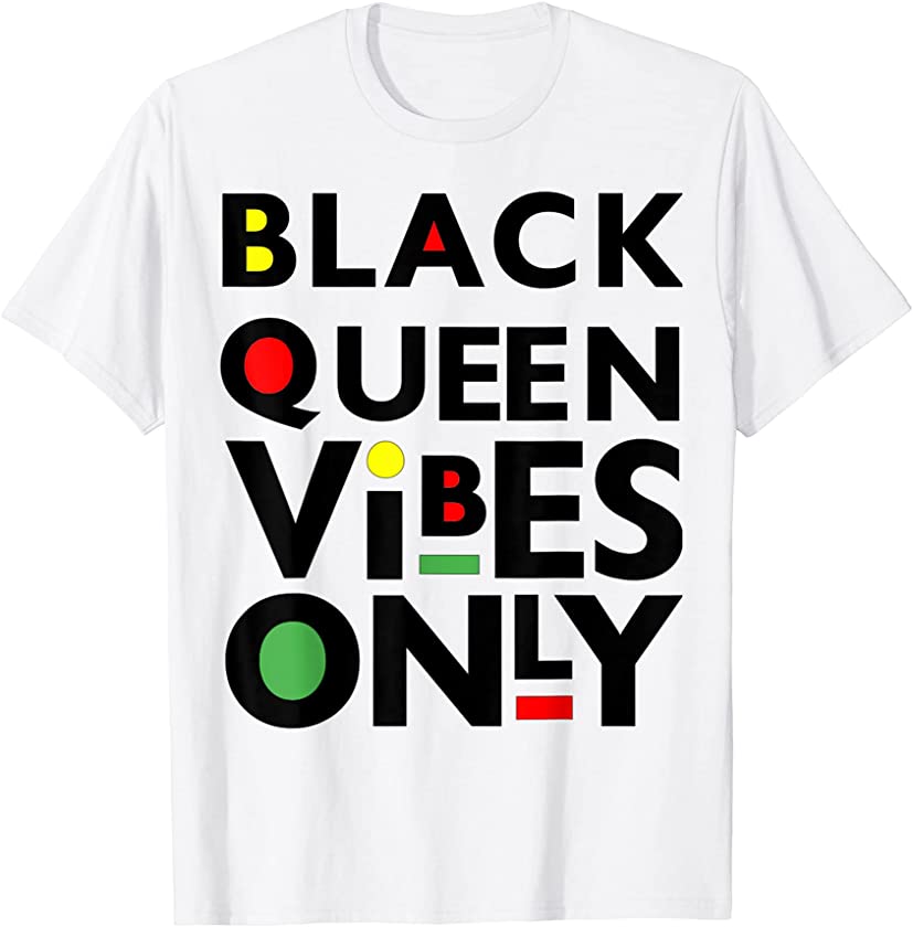 Black Queen Vibes Only Juneteenth Funny Mom Mother Fun Girls T-Shirt