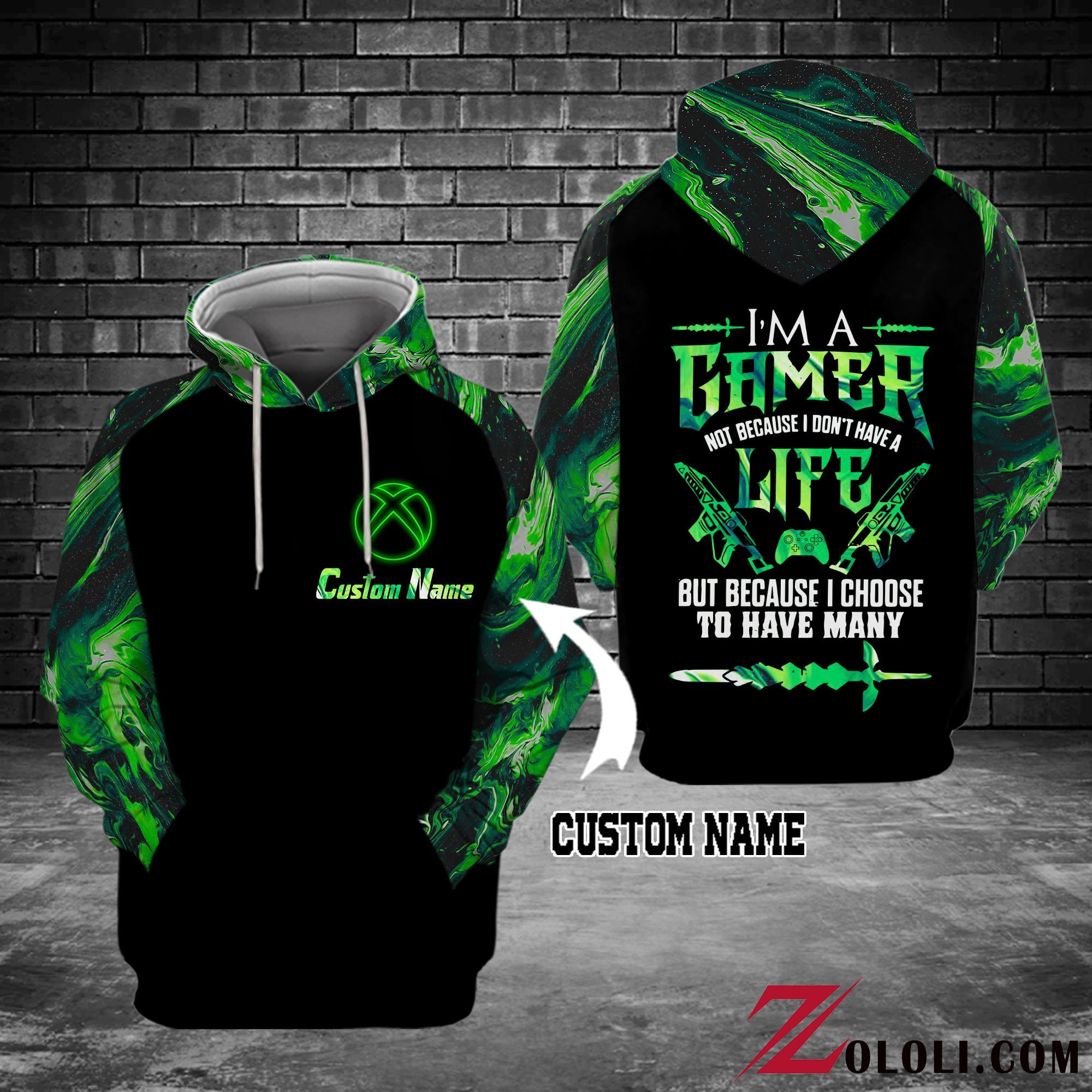 Xbox I’M A Gamer Not Because I Don’T Have Life Hoodie 3D Ttm