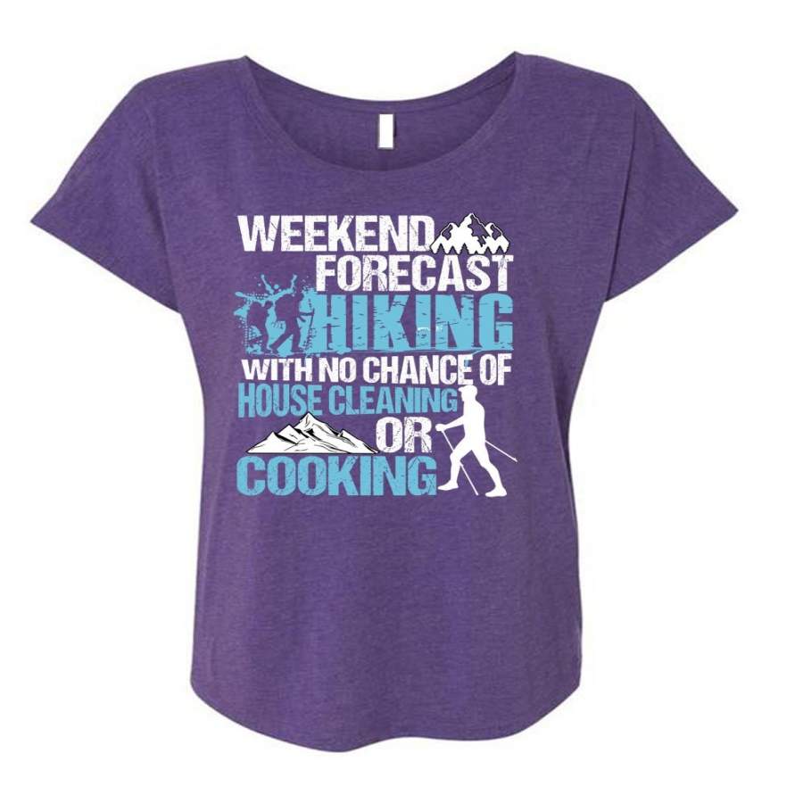 Weekend Forecast Hiking T Shirt, Cooking T Shirt, Cool Shirt (Ladies’ Triblend Dolman Sleeve)