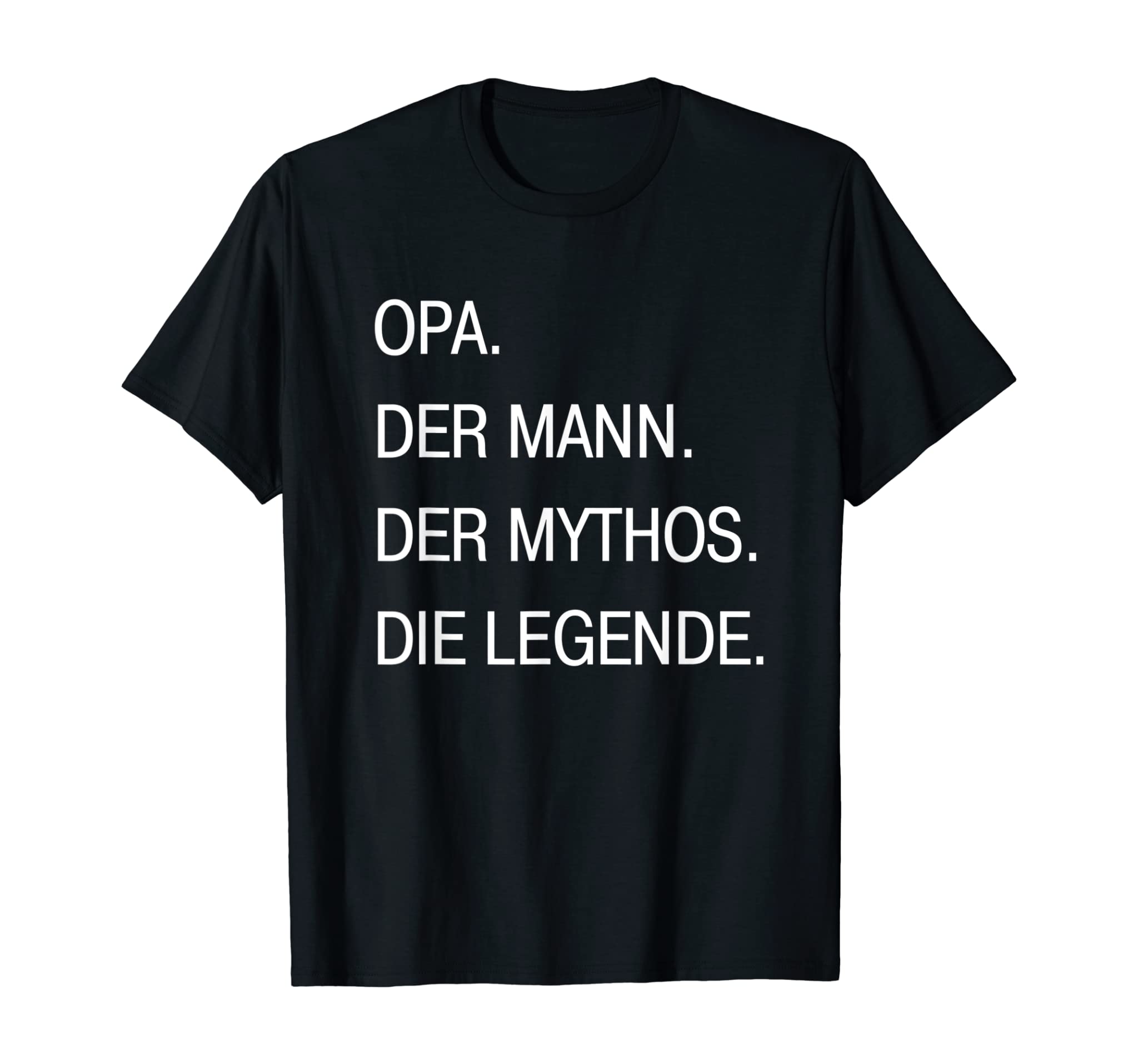 Opa German Grandpa Man Myth Legend T Shirt Gift