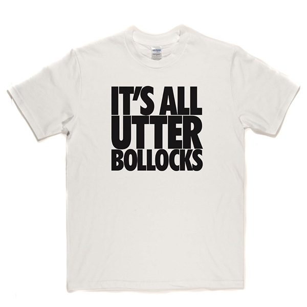 Utter Bollocks T Shirt