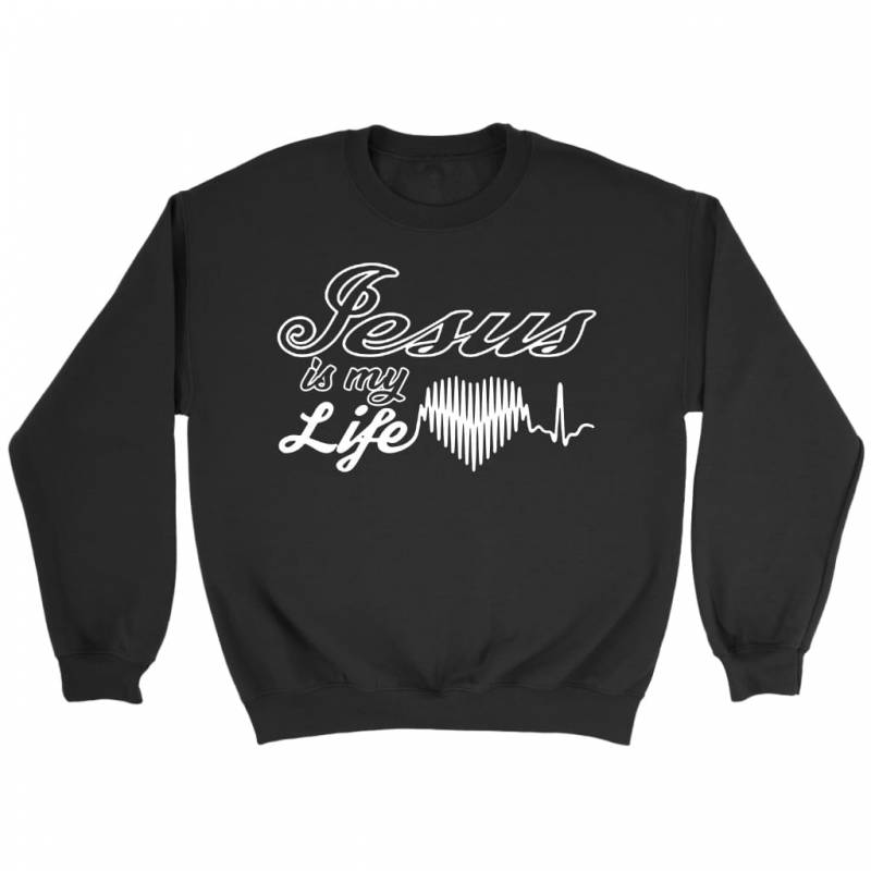 Jesus is my life sweatshirt | faith sweatshirt