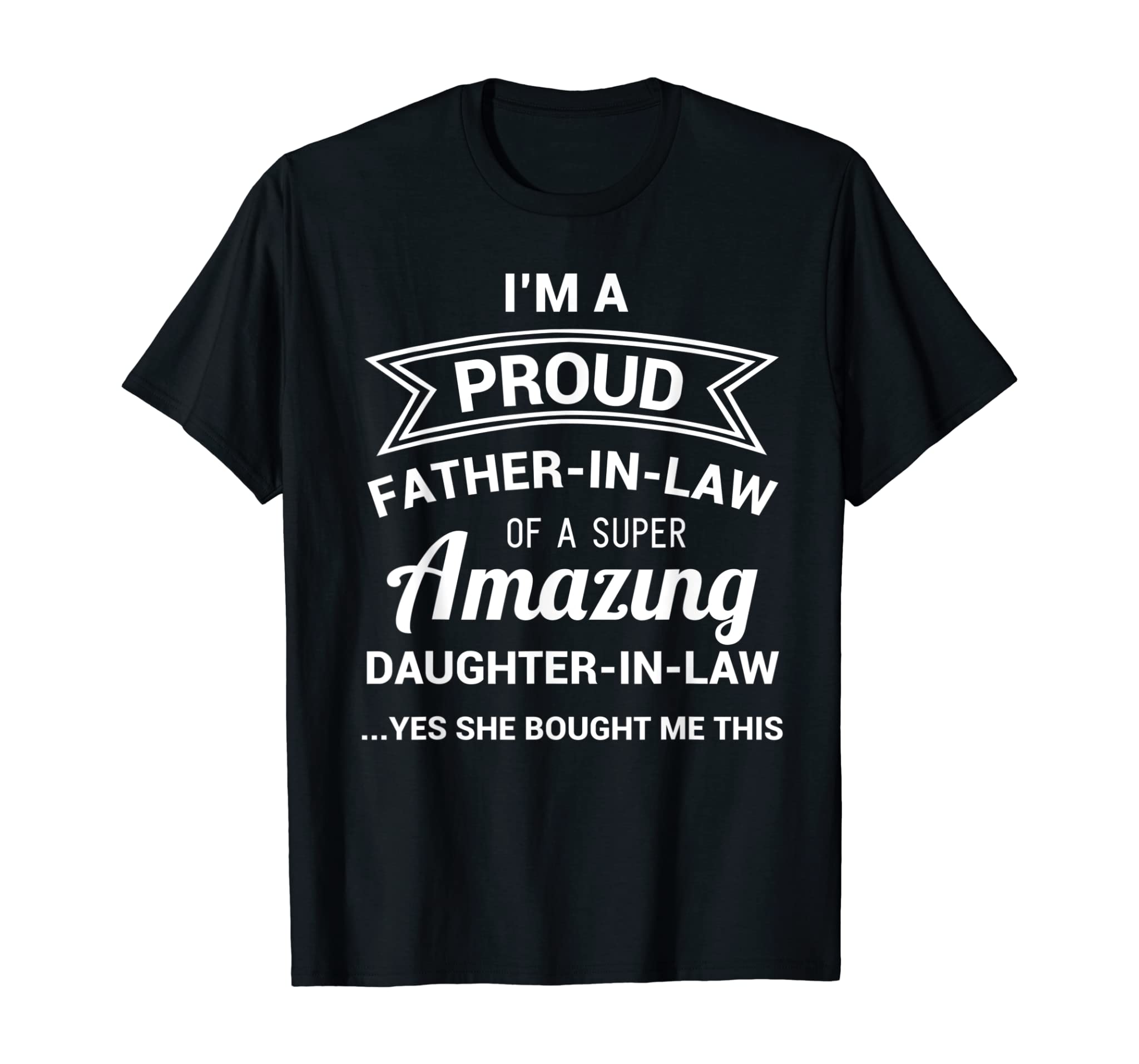 Funny Proud Father in Law Shirt Dad Fathers Day Gift Ideas