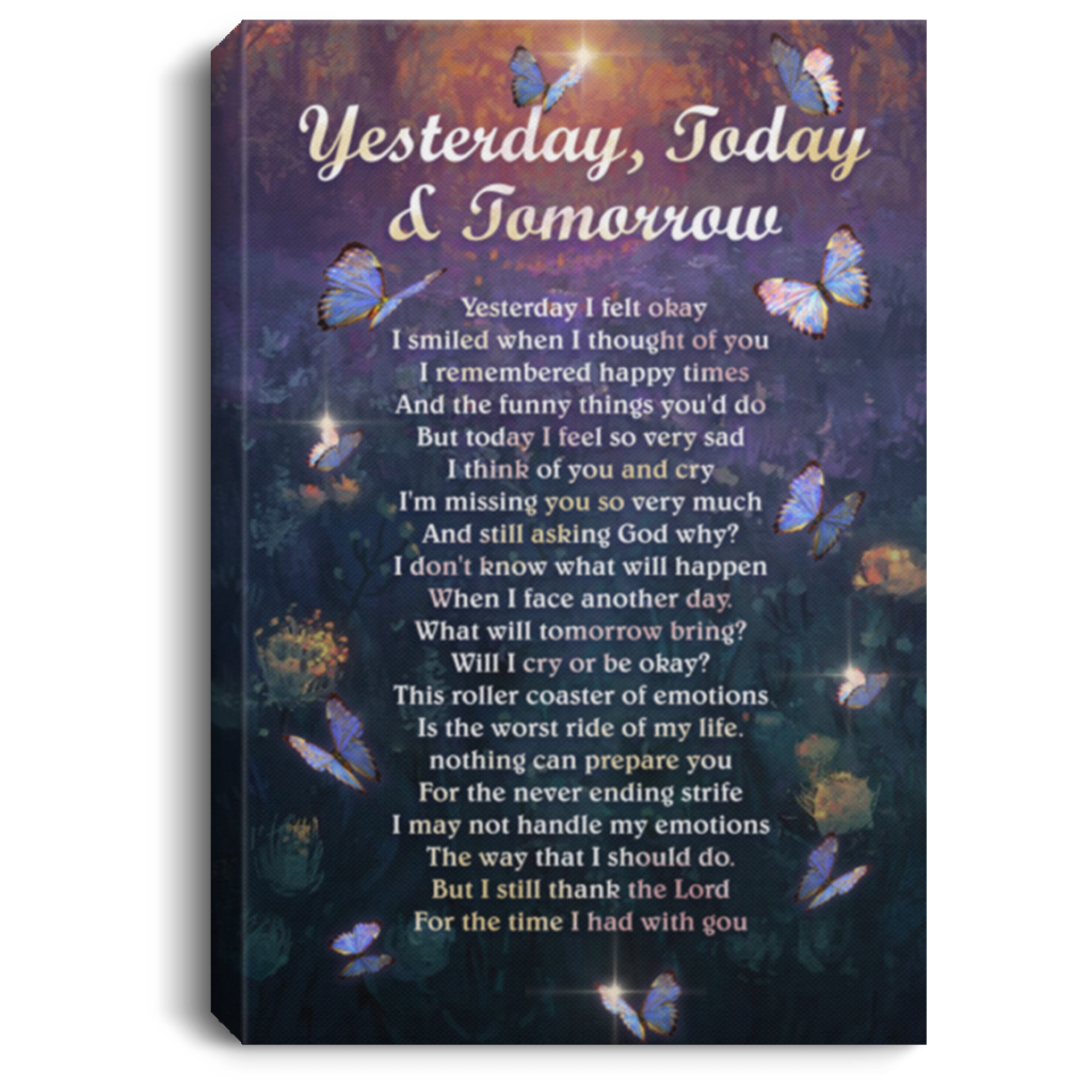 Yesterday Today Tomorrow Yesterday I Felt Okay Butterfly Wrapped Framed Canvas