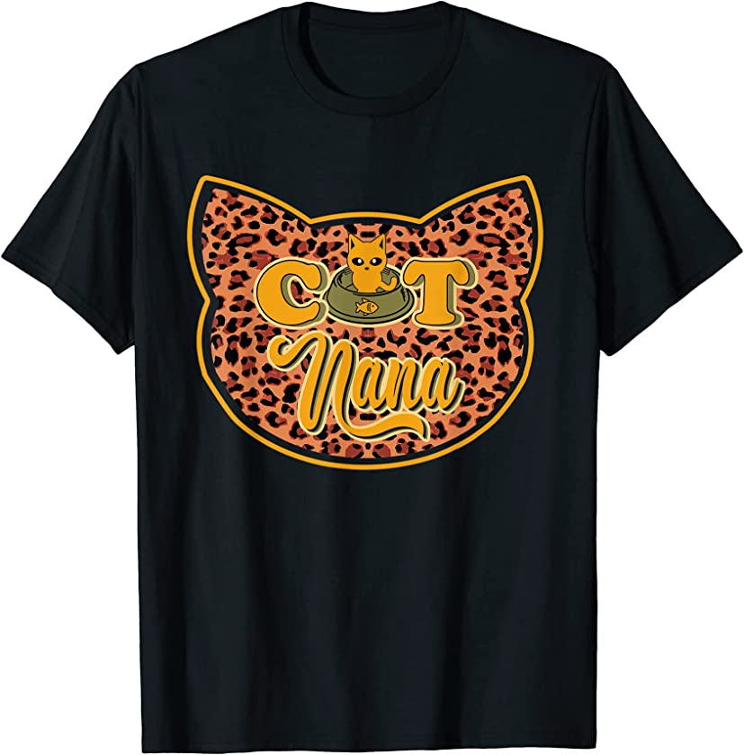 Cat Nana Cute Leopard Cat Funny Cat Owner Lover Mother’s Day T-Shirt