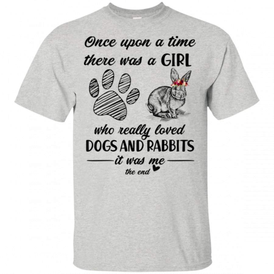 Once Upon A Time There Was Girl Who Loved Dog Paws Rabbits Shirts – Cool Amazing Fashion