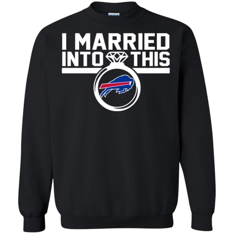 Buffalo Bills I Married Into This Shirt Sweatshirt T-Shirt