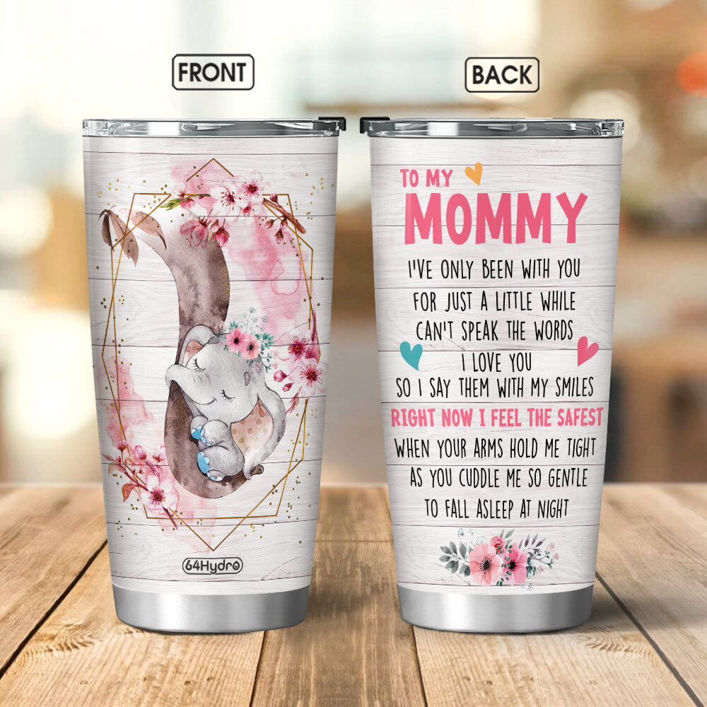 Mother Elephant To My Mommy Mom Gift Mother Gift Halz2911002Z Stainless Steel Tumbler