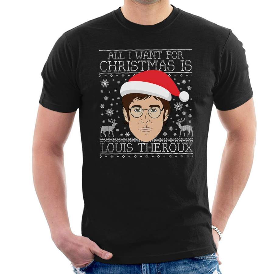 All I Want For Christmas Is Louis Theroux Men’s T-Shirt