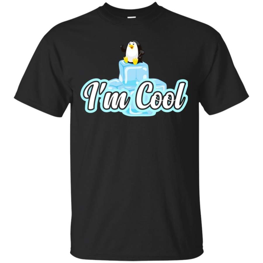 Penguin I_m Cool Gift Shirt For Penguin Lover