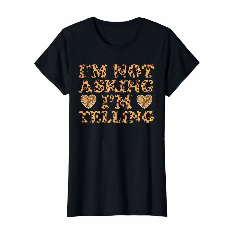 Womens I’m Not Asking I’m Telling Women Leopard Mom Shirts Sayings T-shirt