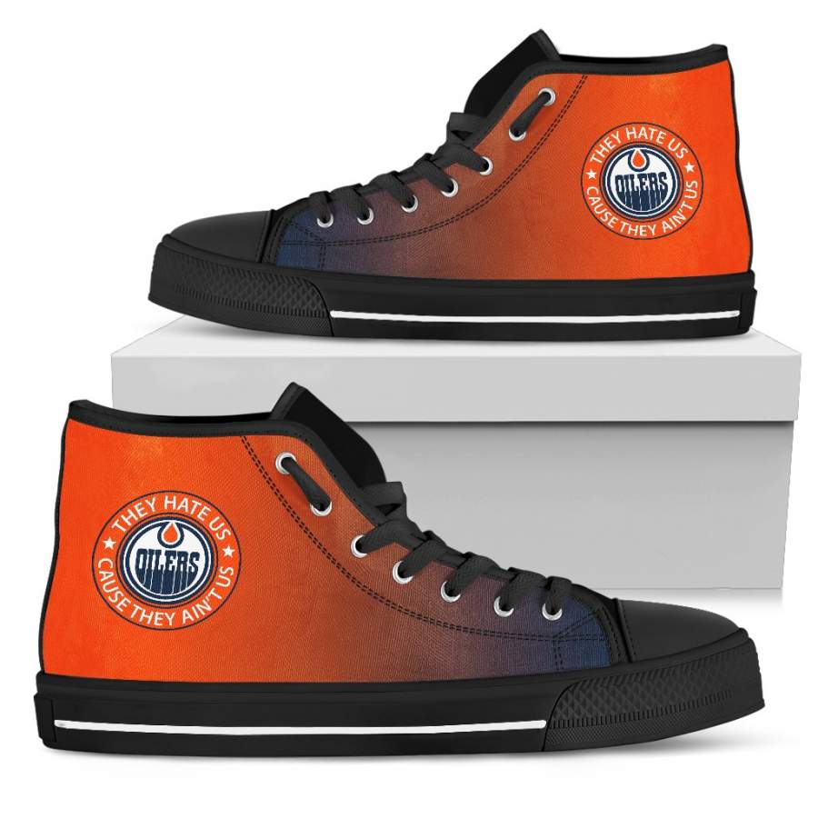 They Hate Us Cause They Ain’t Us Edmonton Oilers High Top Shoes