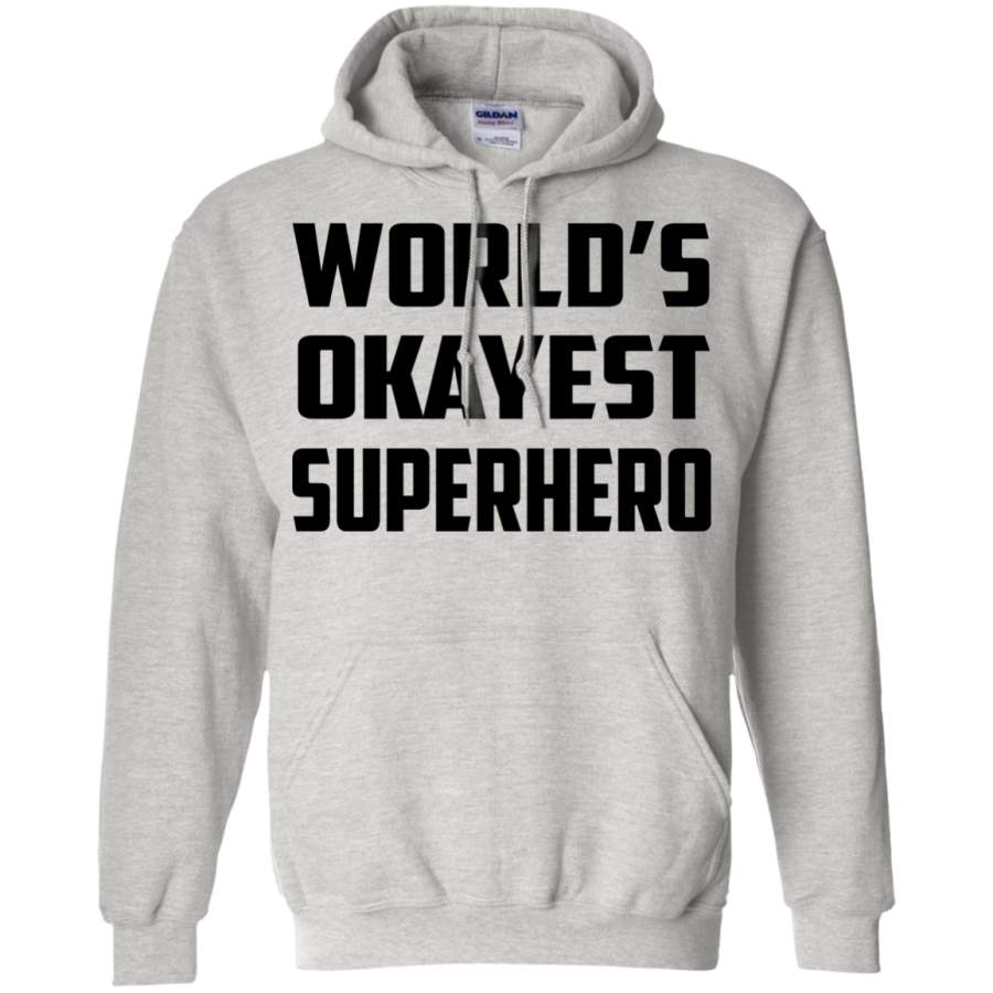 World’s Okayest Superhero Pullover Hoodie 8 oz