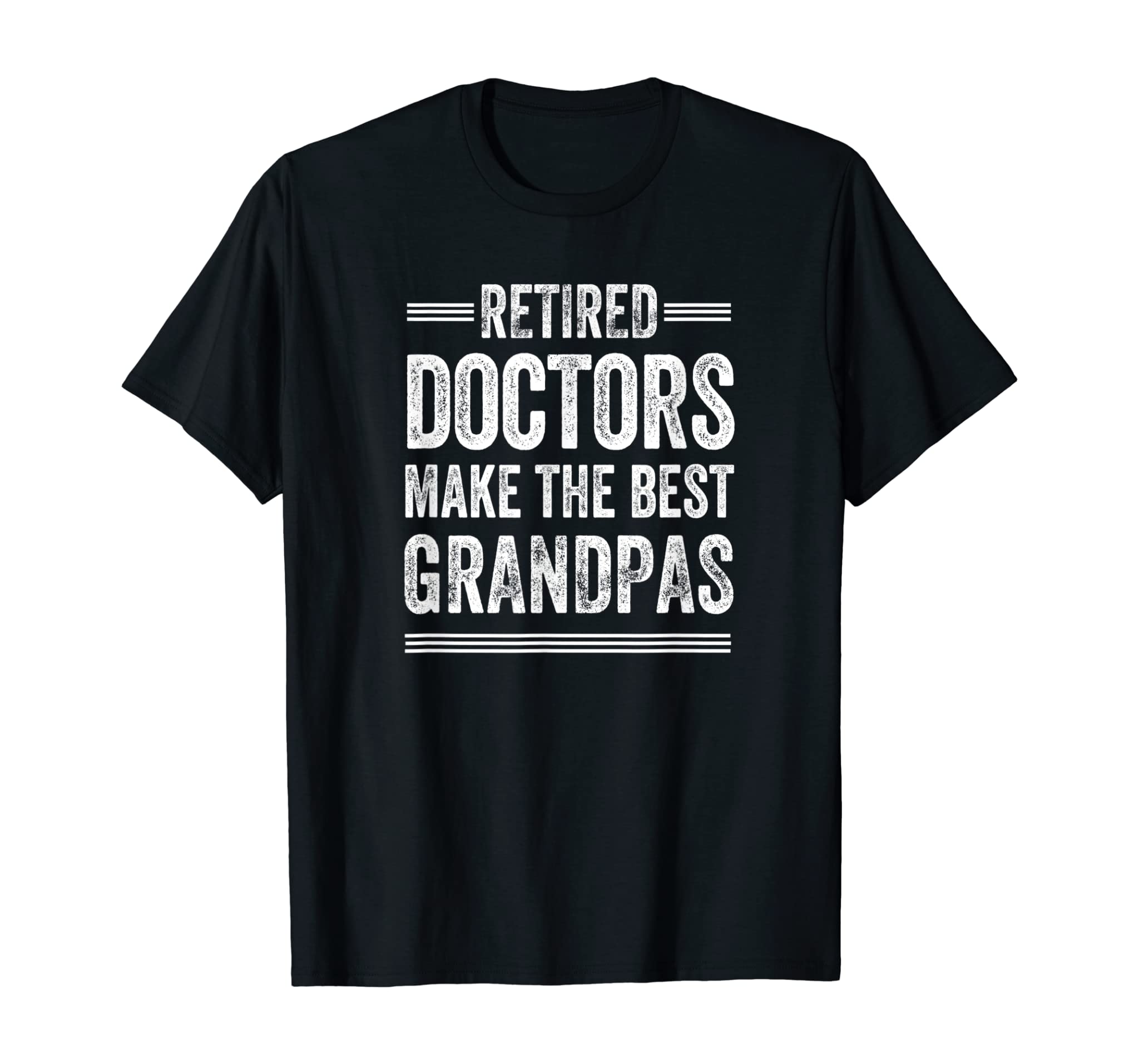 Retired Grandpa Doctor Physician MD Retirement Gift Dad T-Shirt