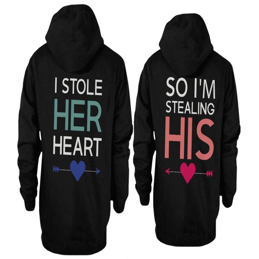 I Stole Her Heart, So I’m Stealing His Cute Matching Couple Hoodies