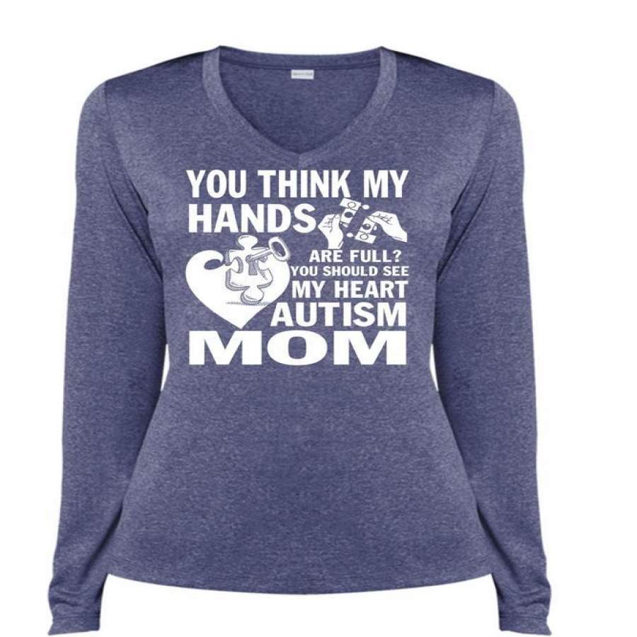 You Think My Hands Are Full T Shirt, My Heart Autism Mom T Shirt, Cool Shirt (Ladies LS Heather V-Neck)