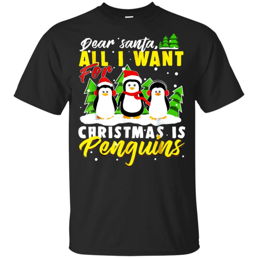 AGR Dear Santa All I Want For Christmas Is Penguins Funny T-shirt youth t-shirt