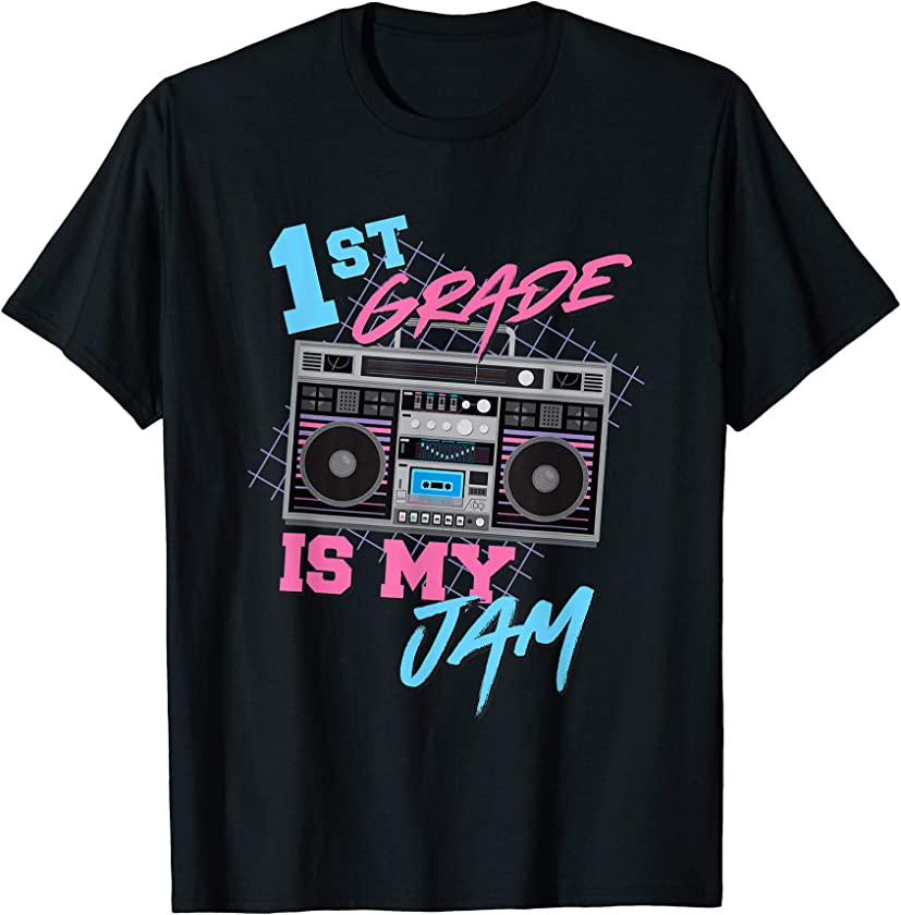 1st Grade Is My Jam – Vintage 80s Boombox Teacher Student T-Shirt