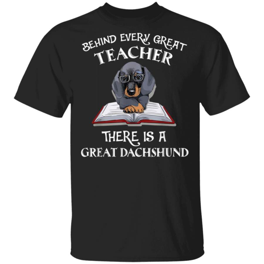 Benhid every great teacher there is a great Dachshund TShirt