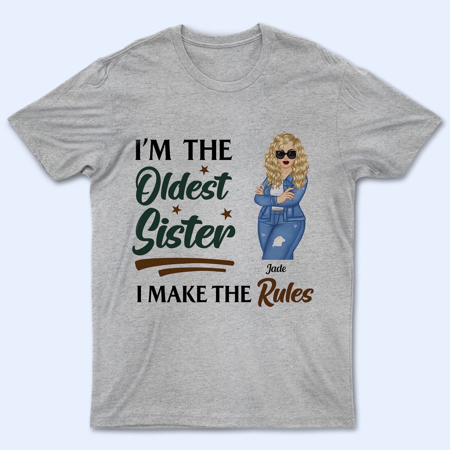 Oldest, Middle & Youngest – Gift For Sisters – Personalized Custom T Shirt