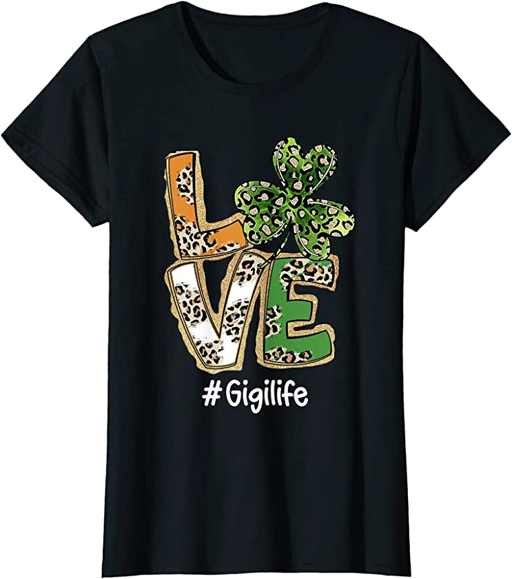 Womens Plaid Shamrock Leopard Funny St Patricks Day LOVE Gigi T-Shirt