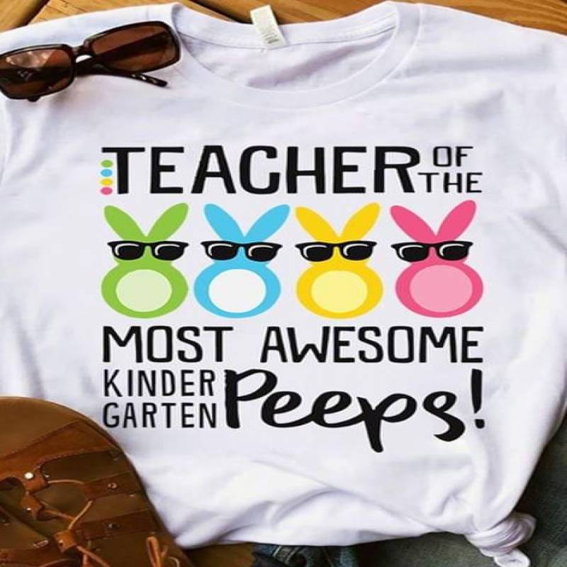 Teacher Of The Most Awesome Kinder Garten Peeps Quotes And Beautiful Art Print Cartoon Rabbit Wearing Glasses Gift For Teacher Lovers White Men And Women T Shirt S-5Xl