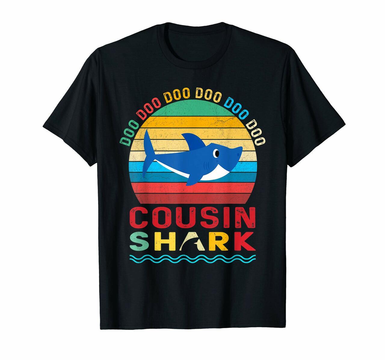 Cousin Shark Shirt Fathers Day Gift From Wife Son Daughter Newss