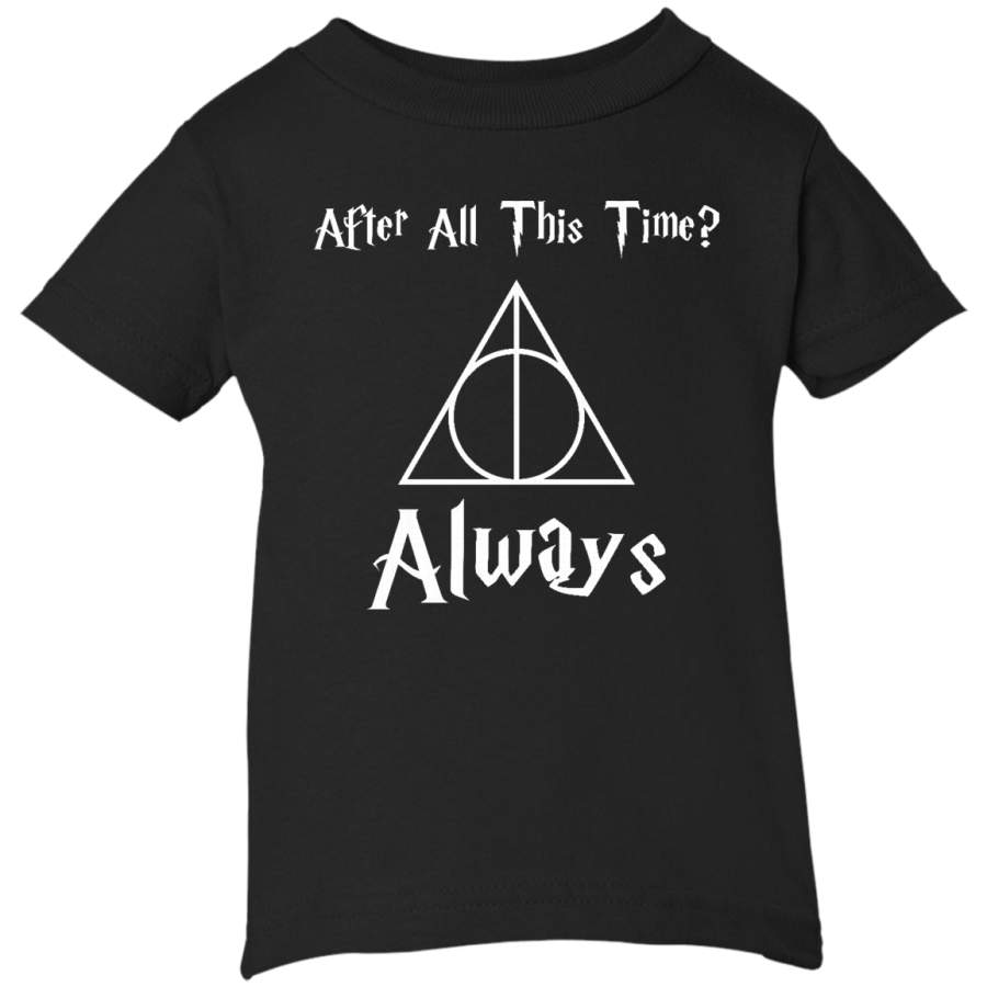 AGR After All This Time Always Severus Snape Cool Infant Short Sleeve T-Shirt