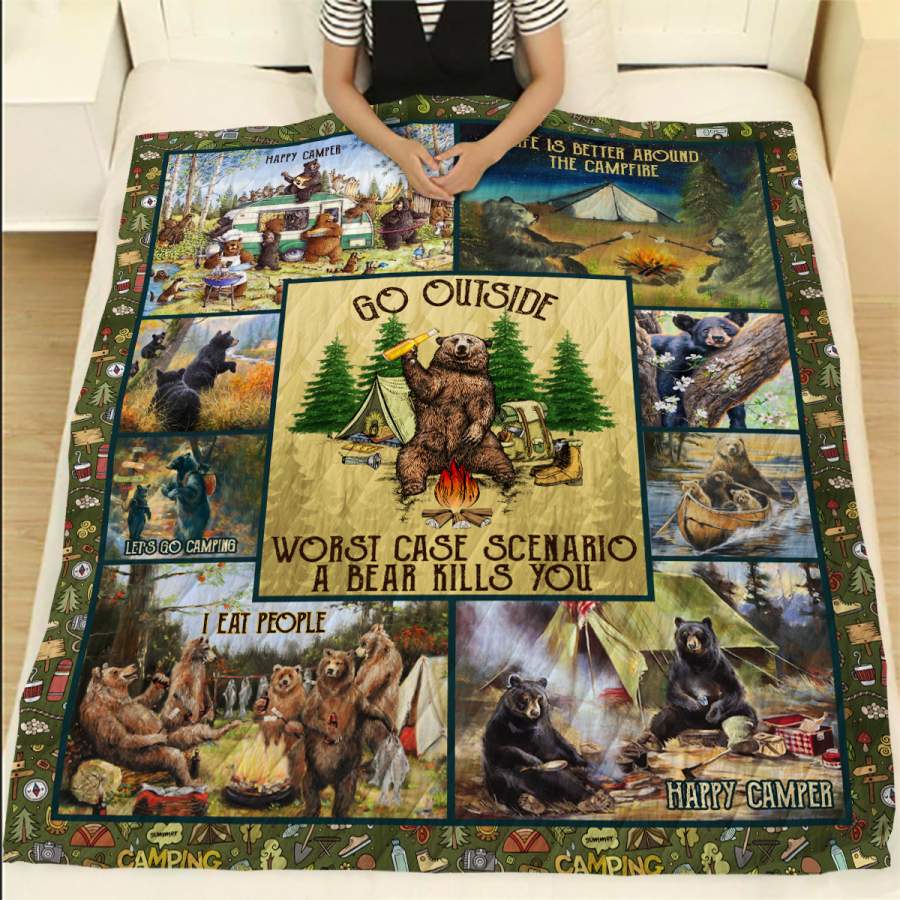 Go Outside Worst Case A Bear Kills You Wander Bear Camping Quilt Blanket