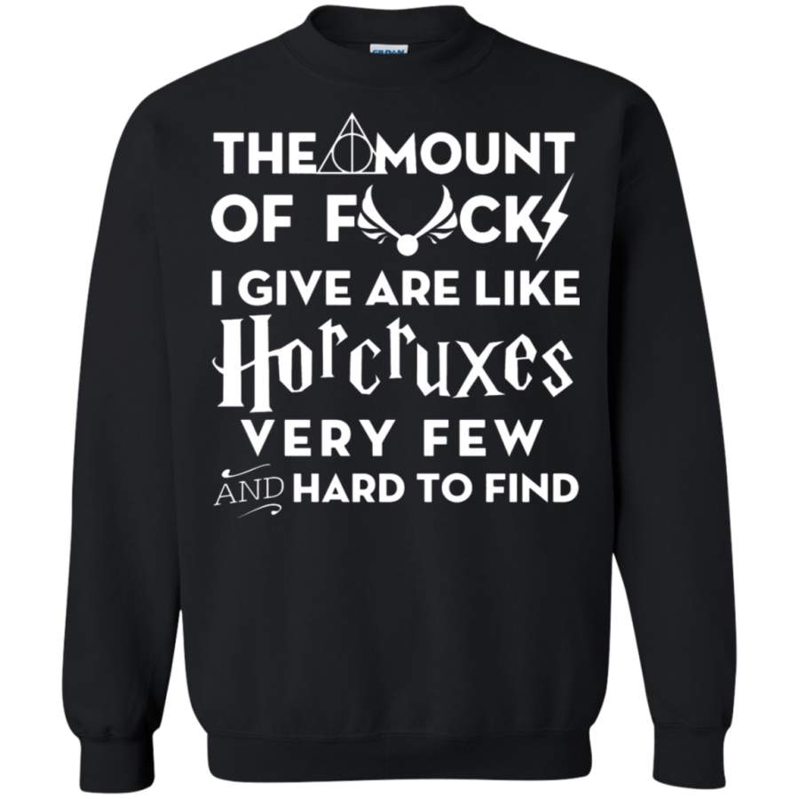 AGR The Amount Of Fucks I Give Are Like Horcruxes Sweatshirt