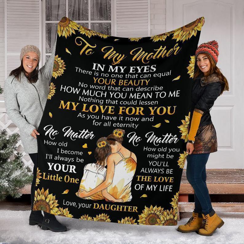 To My Mother In Y Eyes There Is No One That Can Equal – Gift For Mom For Mother’S Day, Unique Gifts Home Decor Gift For Family – Sherpa Blanket Fleece Blanket Premium Wall Art