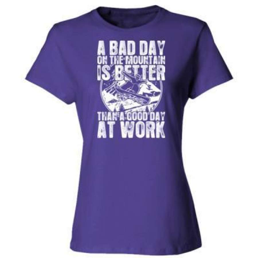 AGR Snowboard A Bad Day On The Mountain Is Better Than A Good Day At Work – Ladies’ Cotton T-Shirt