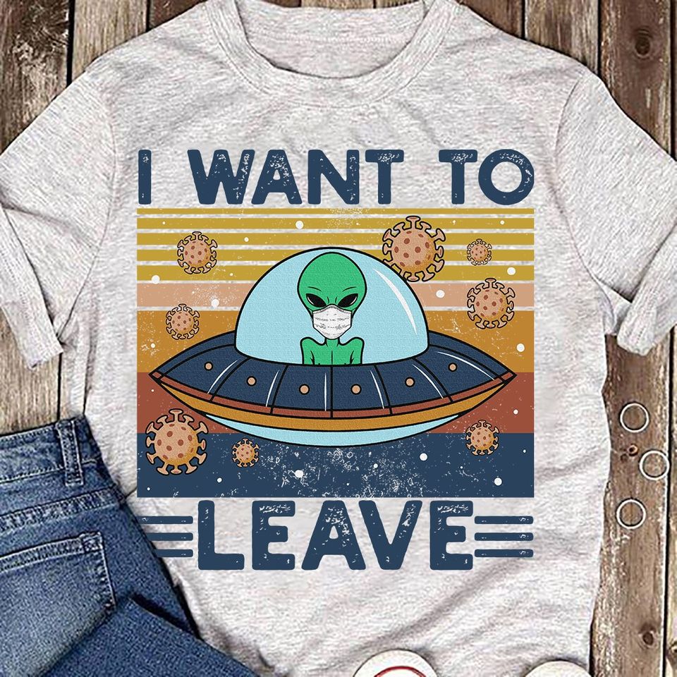 Ufo Ailen I Want To Leave Standard T-Shirt