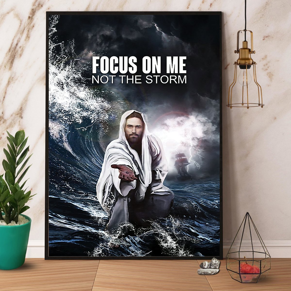 Jesus Christ Focus On Me Not The Storm Poster No Frame – DRGGR