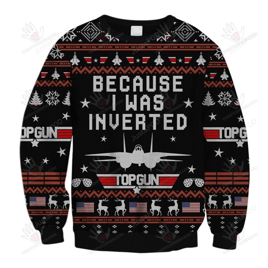 Because I Was Inverted Knitting Pattern Ugly Christmas Sweater, All… Ugly Sweater Christmas Gift