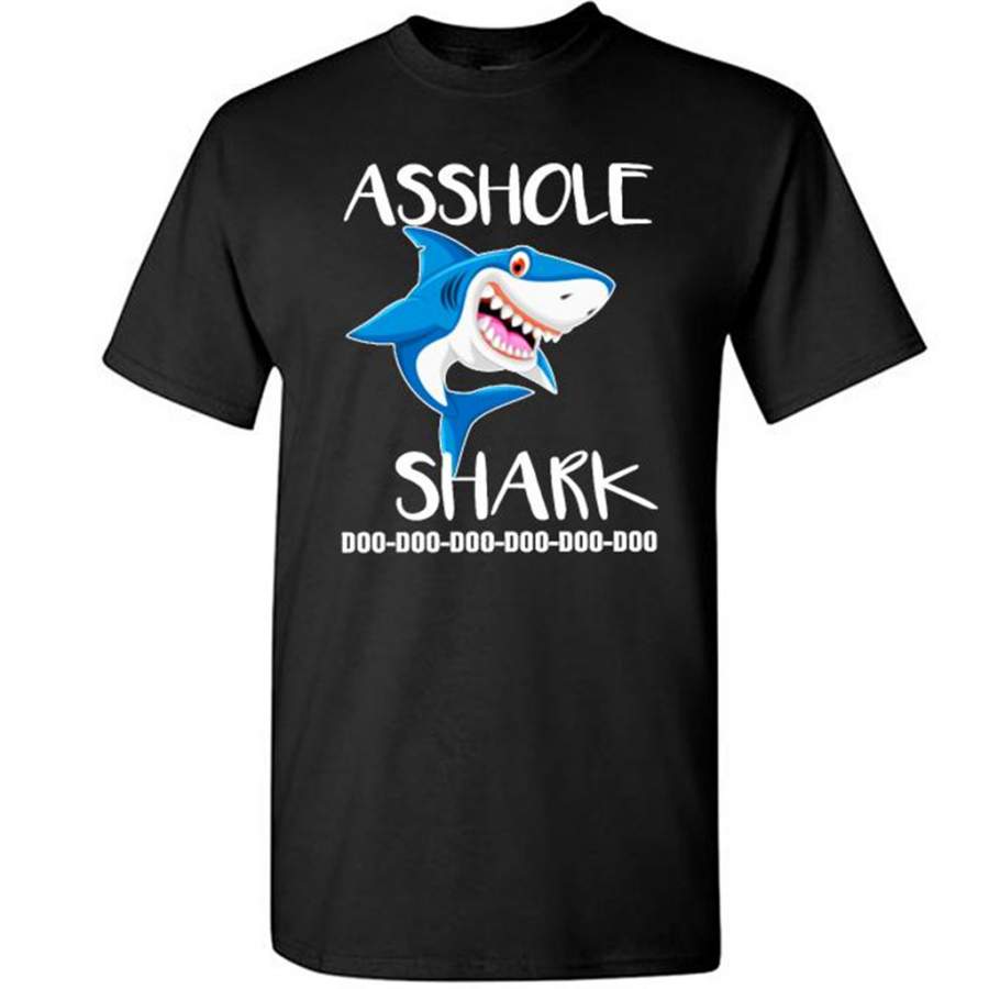 Asshole Shark Doo Doo Doo A – Gildan Short Sleeve Shirt