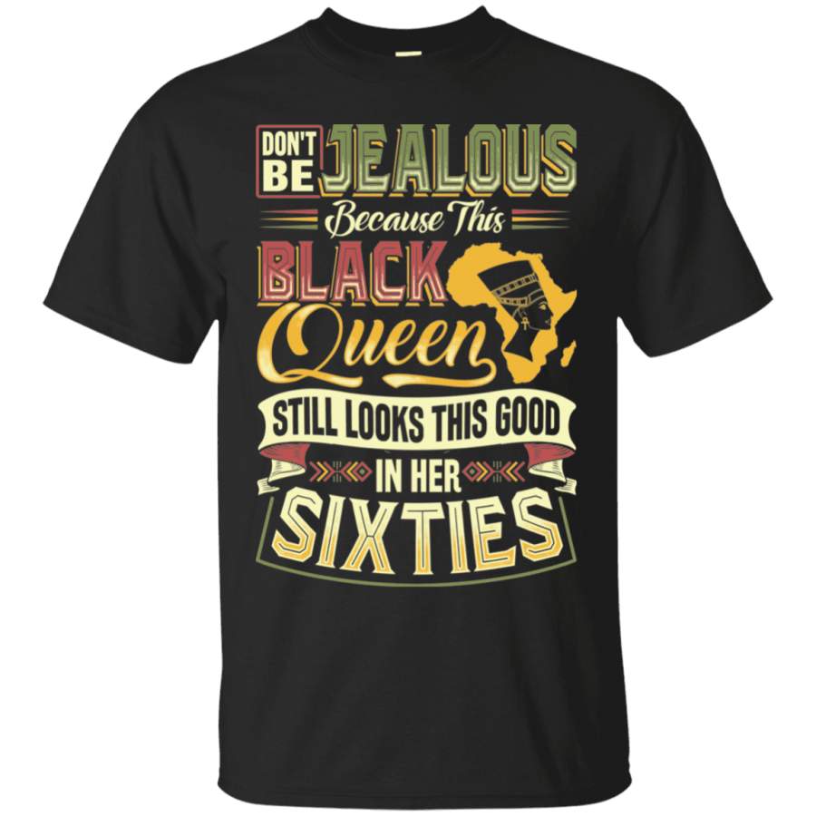 Dont Be Jealous Black Queen 60 T-shirt