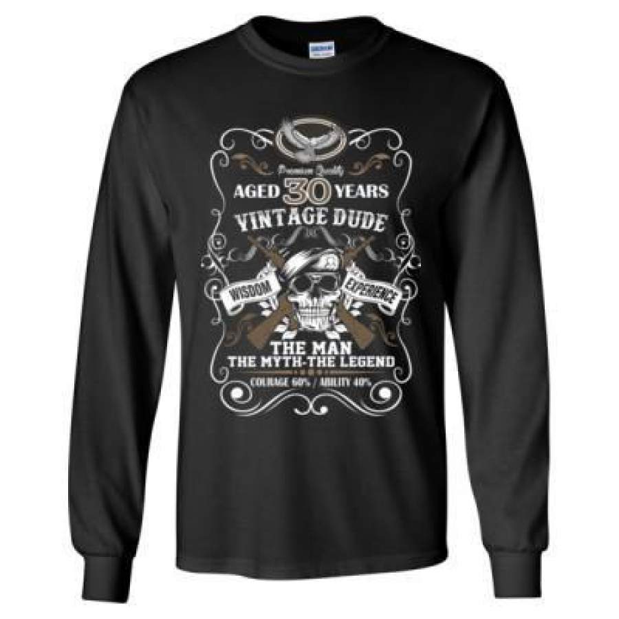 AGR Aged 30 Years Vintage Dude Wisdom Experience The Man The Myth The Legend Courage 60% Ability 40% – Long Sleeve T-Shirt