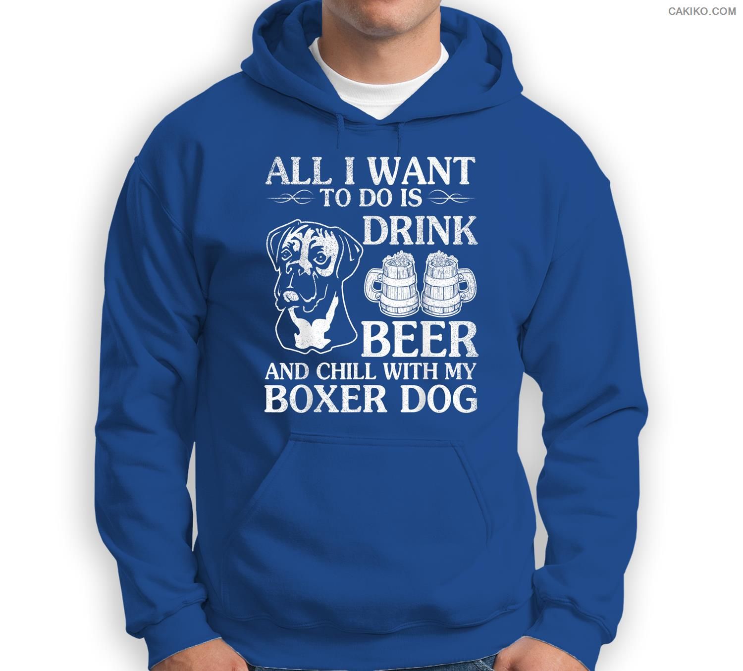 All I Want To Do Is Drink Beer Chill With My Boxer Dog Sweatshirt & Hoodie