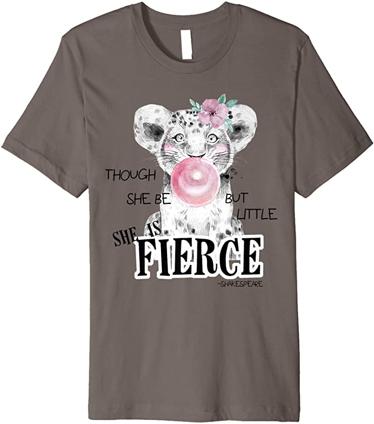 Though She Be But Little She is Fierce Lion Cub Shakespeare Premium T-Shirt