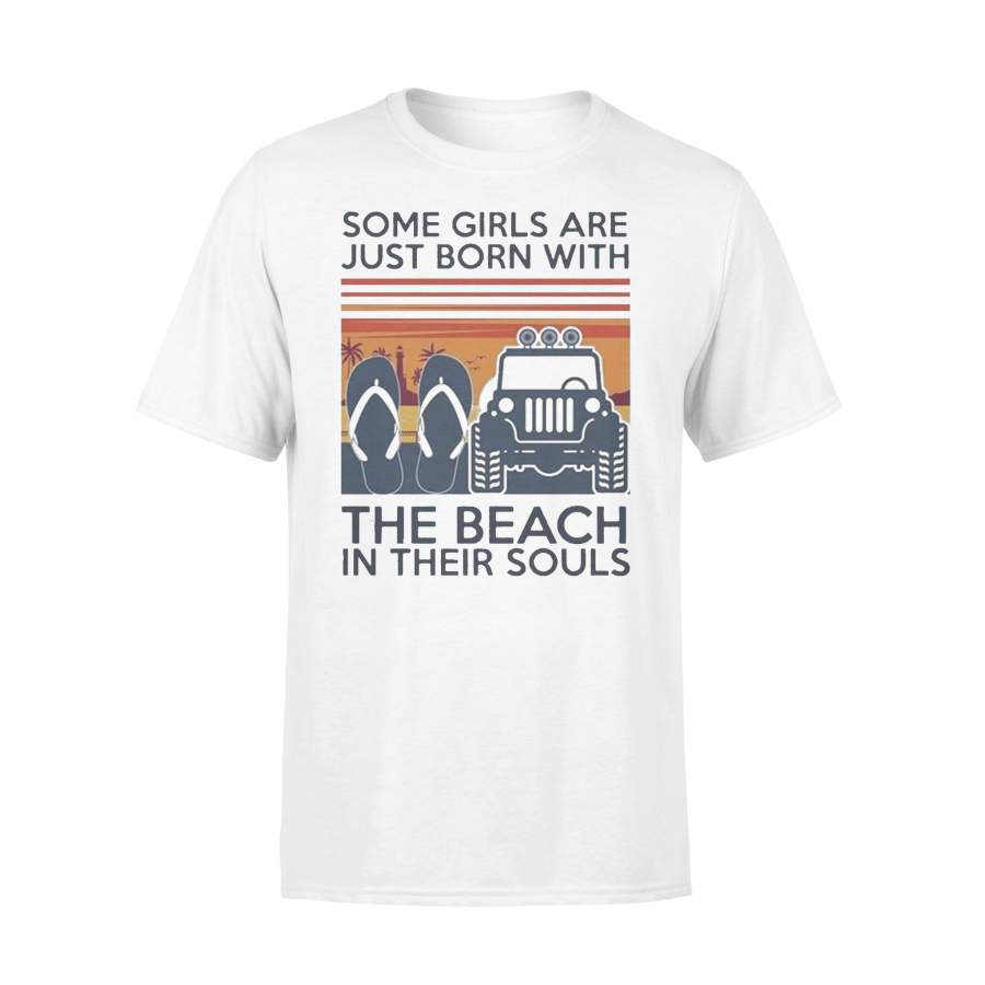 Vintage Jeep And Flip Flop Some Girls Are Just Born With The Beach In Their Souls T-shirt