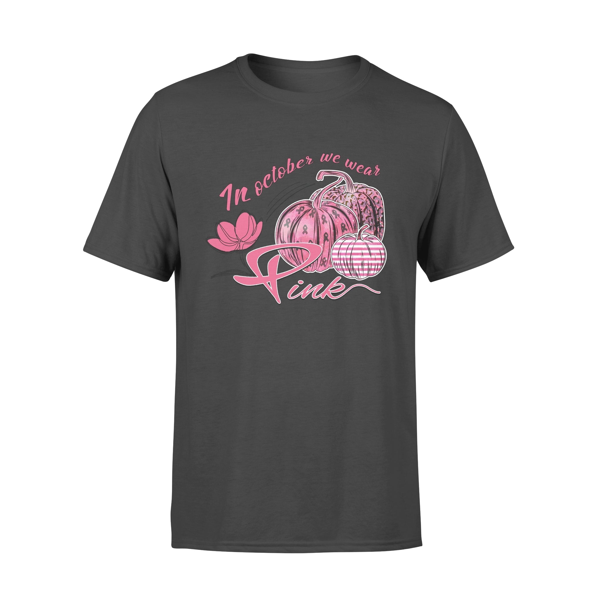 In October We Wear Breast Cancer Awareness Pink Pumpkin T-Shirt – Standard T-Shirt