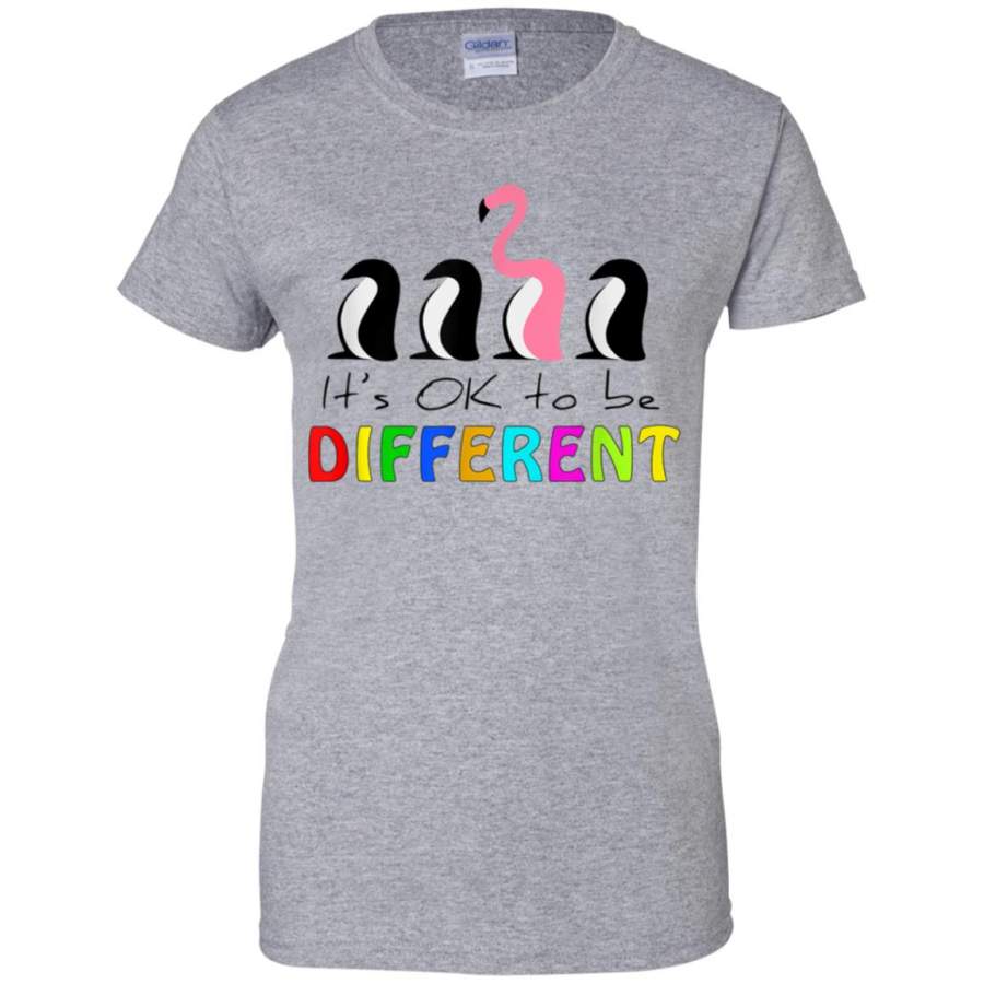 Ok To Be Different Autism Awareness Penguin Flamingo G200L Gildan Ladies’ 100% Cotton T-Shirt